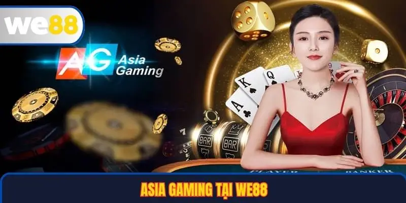 Asia Gaming tại WE88
