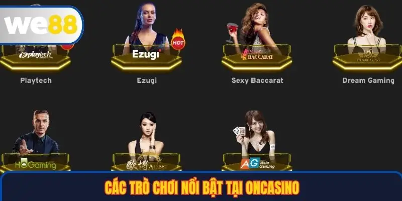 Các trò chơi nổi bật tại ONCasino