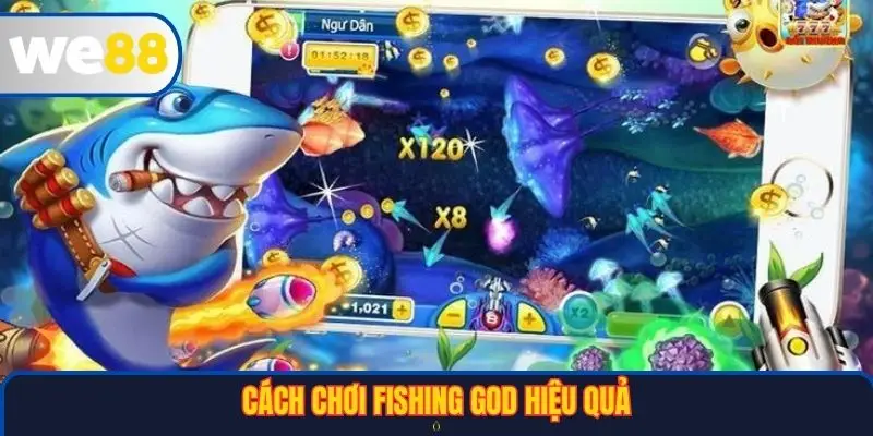 Cách chơi Fishing God hiệu quả