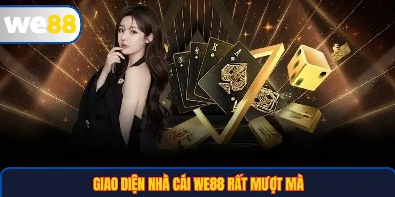 Trang chủ 28 Giao diện nhà cái WE88 rất mượt mà