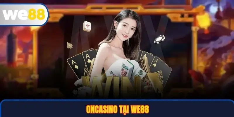 ONCasino tại WE88